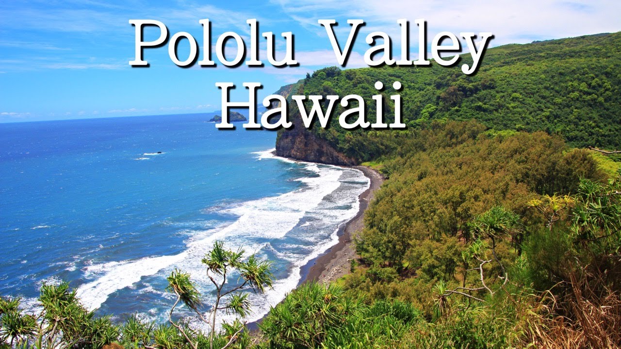 Hiking Guide - Pololu Valley, Hawaii