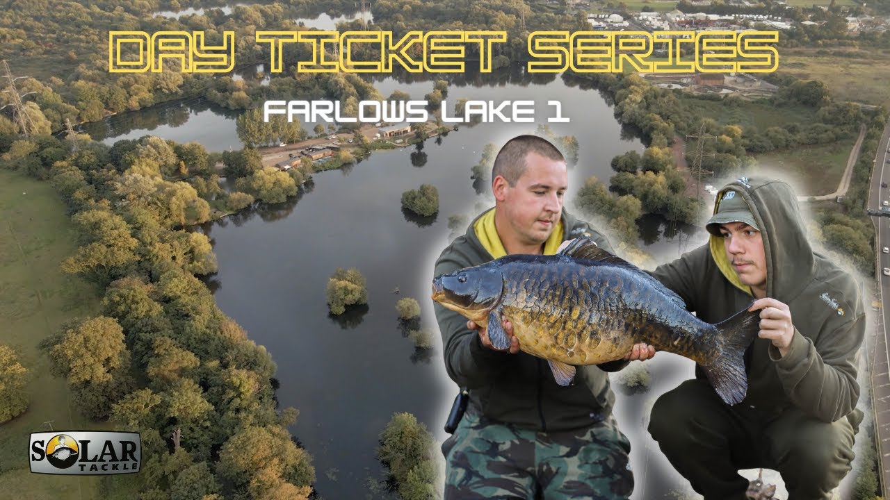 Solar Day Ticket Series | Ep.07 | Farlows Lake 1 | Carp Fishing