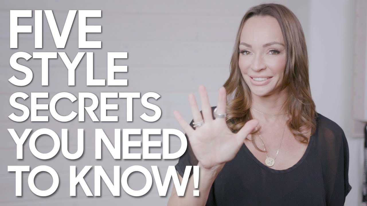 5 Style Secrets You Need to Know