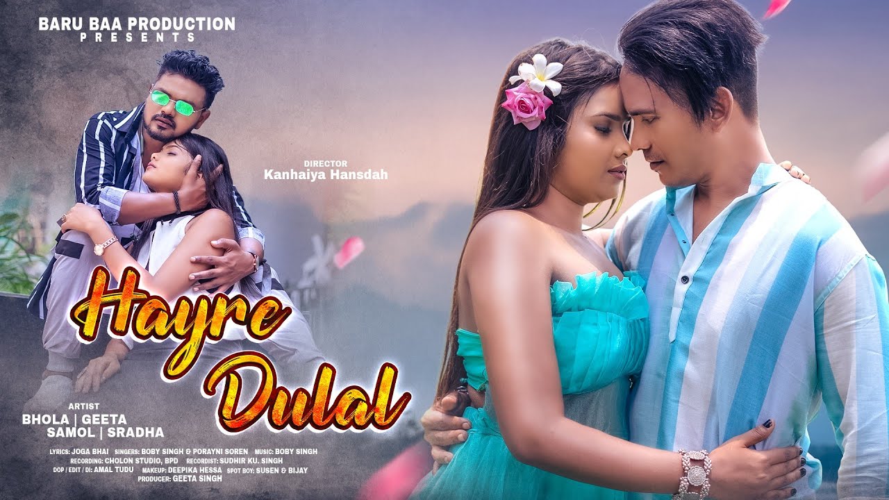 Hayre Dulal | New Mundari Video 2024 | Bhola,Geeta,Samol & Sradha | Boby&Porayani | Kanhaiya hansdah