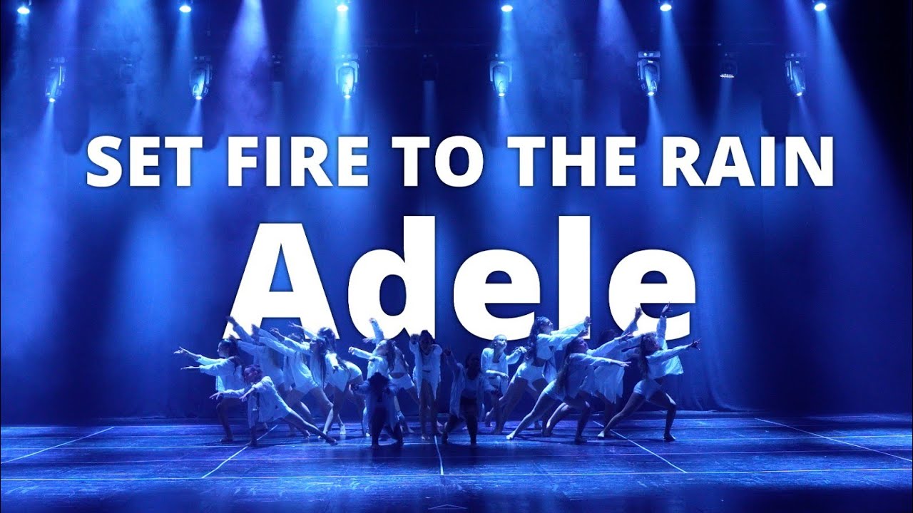 Adele - set fire to the rain | Choreography By May Biderman