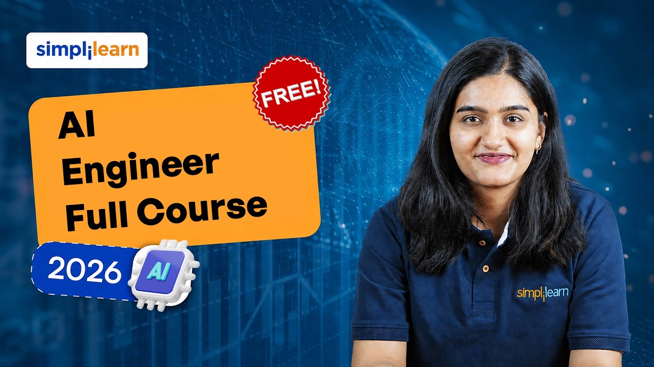 AI Engineer Full Course 2026 | Complete AI Engineer Course | Simplilearn