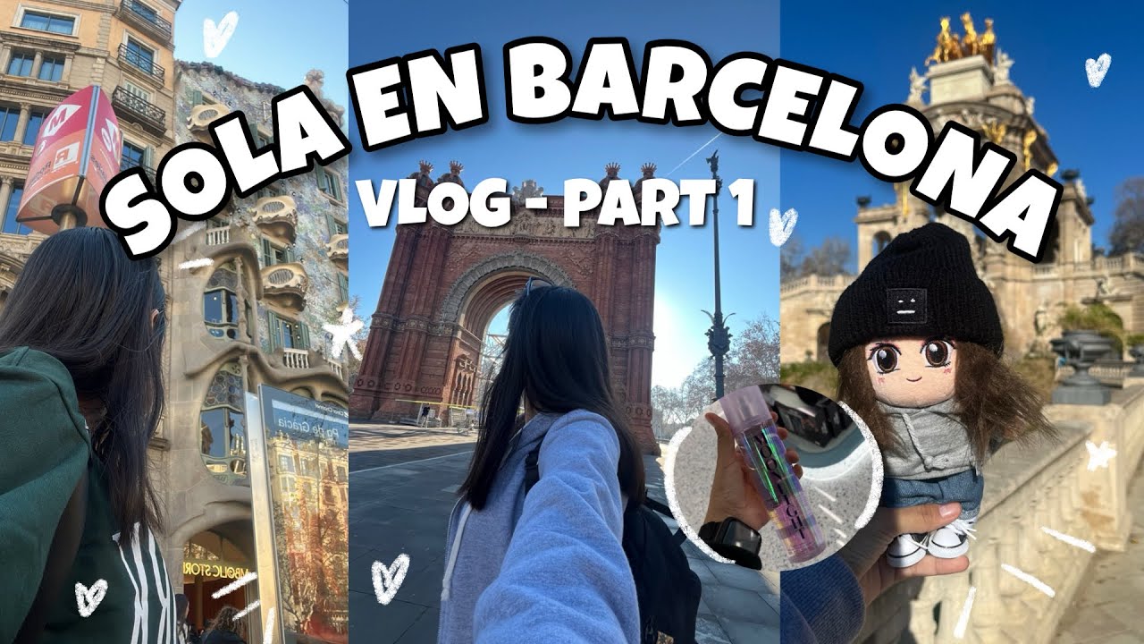 VIAJANDO SOLA POR PRIMERA VEZ - VLOG BARCELONA 🇪🇸  - Eurotrip Parte 1 ❤️