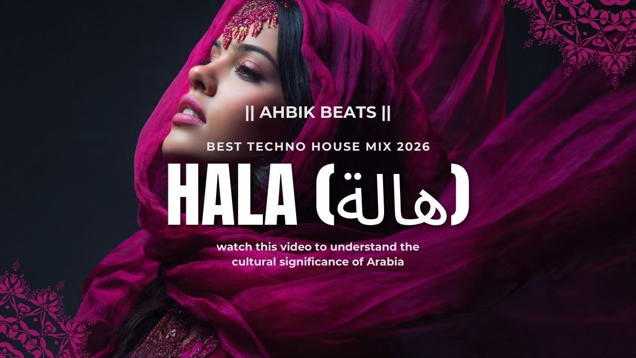 Hala (هالة) – Best Techno House Mix Beats | Arabic Deep House Club Music 2026