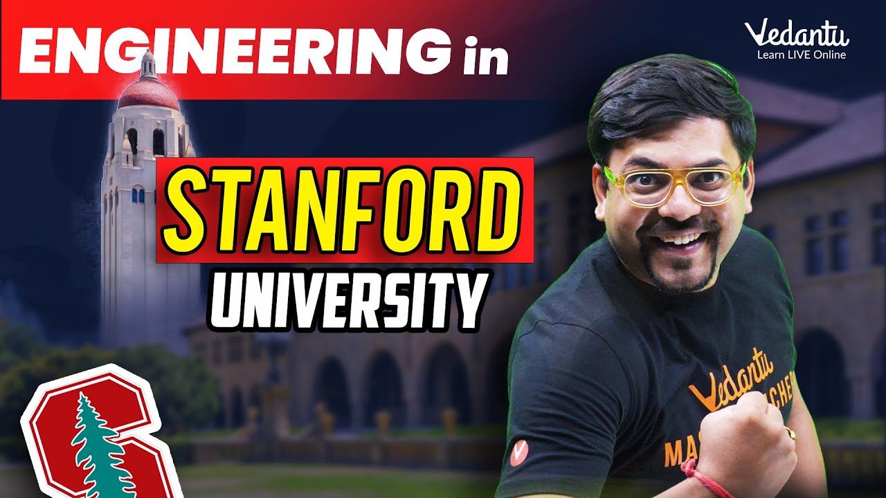 Engineering at Stanford University | How to get Admission in Stanford? | Harsh Sir @VedantuMath