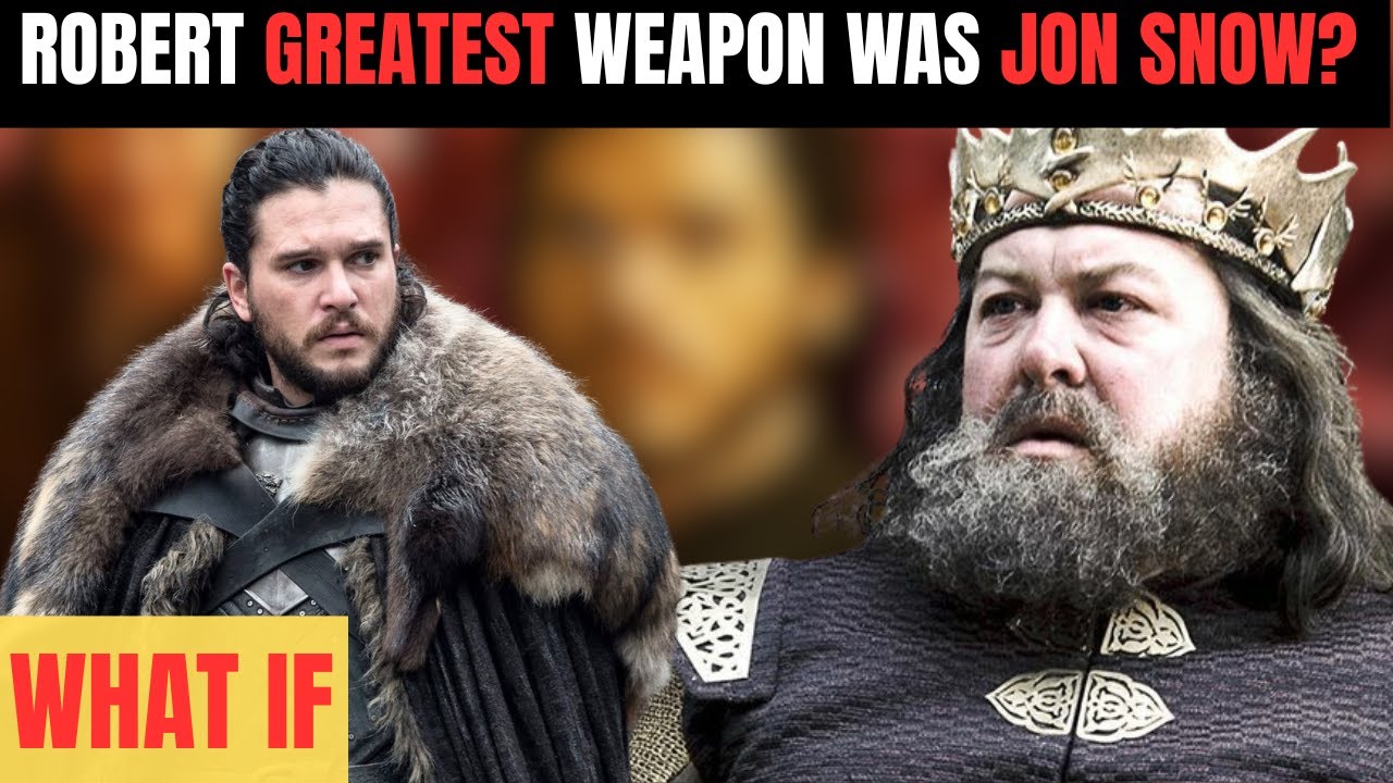 What If Robert Baratheon’s Greatest Weapon Was Jon Snow? | GAMES OF THRONES
