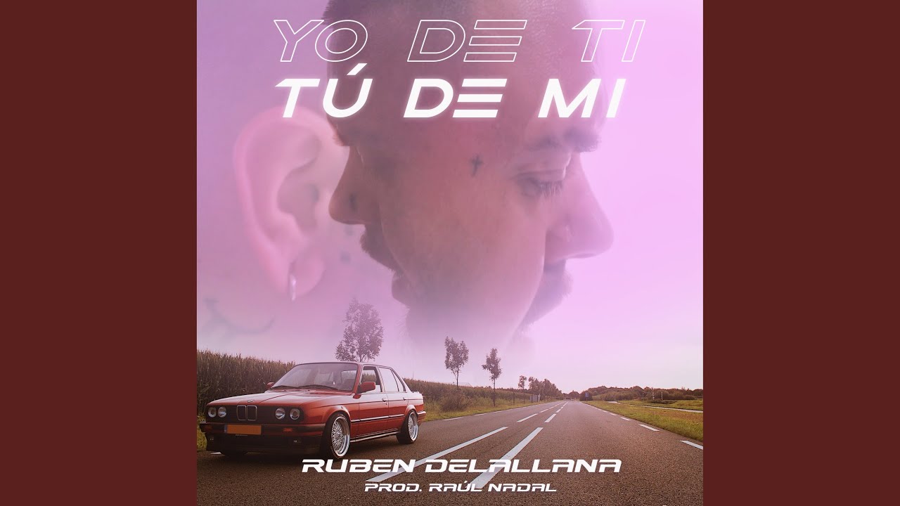 Yo de Ti, Tú de Mí