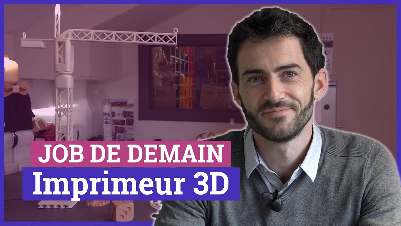 Job de demain : Imprimeur 3D !