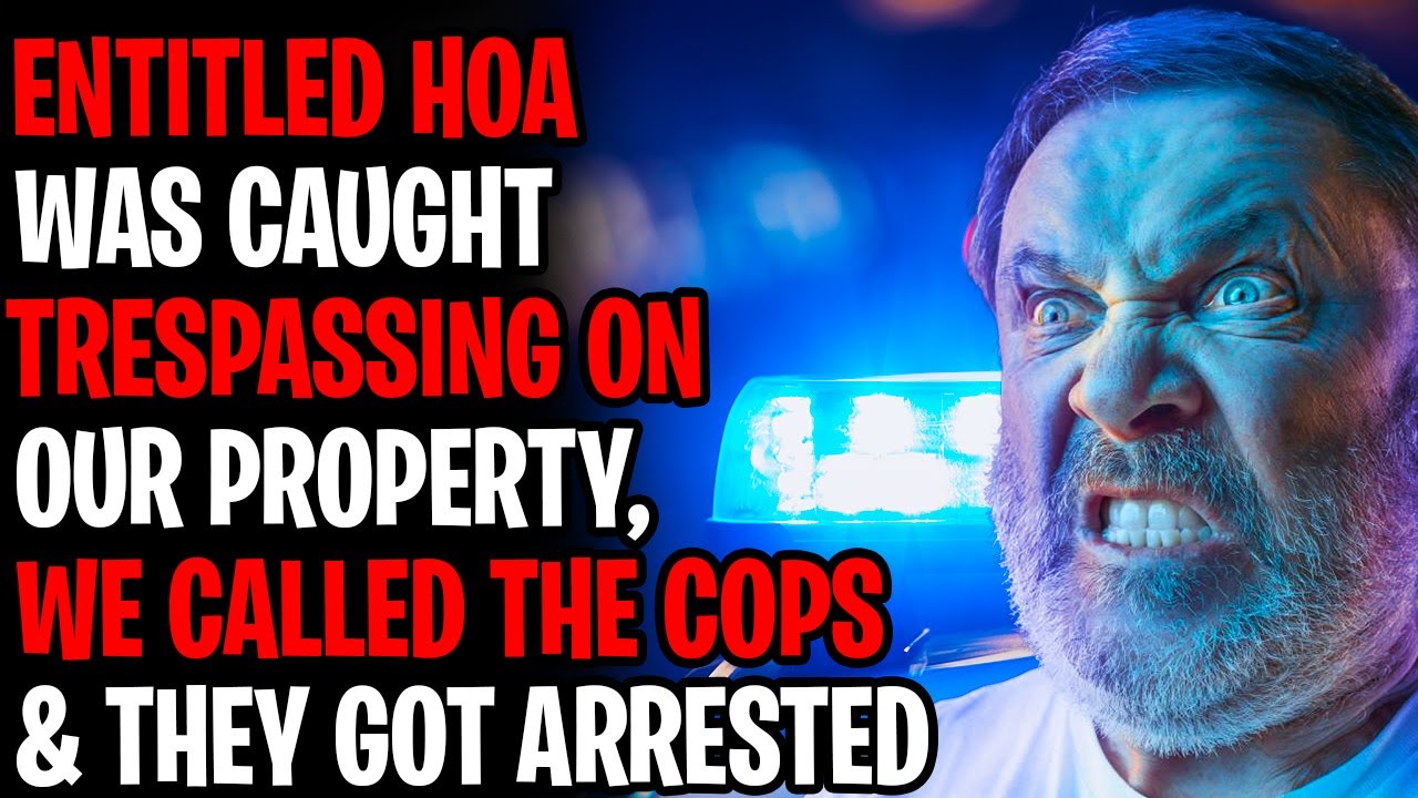 Entitled HOA TRESPASSED On My Property, We Caught Him And Called The Cops
