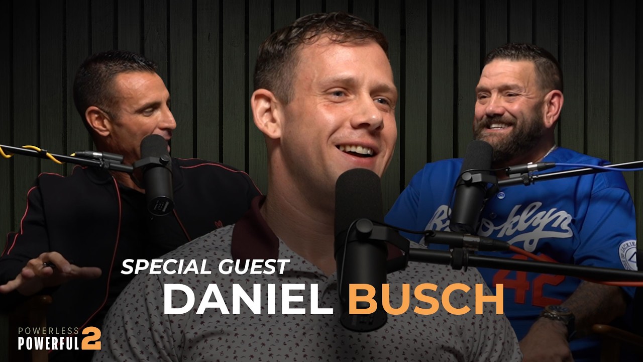 Powerless 2 Powerful | Episode 022 | Daniel Busch
