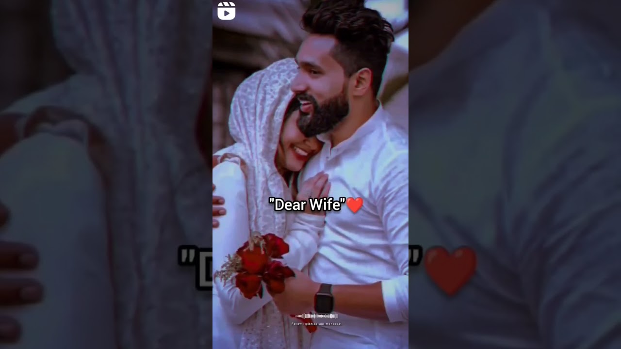 Dear wife 🌺 tag your zindagi status 💞 caring wife status 💕 love status #couplegoals #caringhusband
