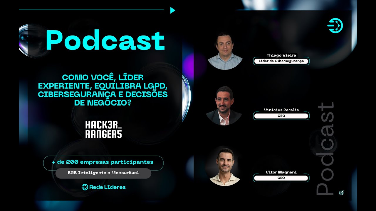 PODCAST | O Futuro da Cibersegurança no Brasil - Vinícius Perallis e Thiago Vieira