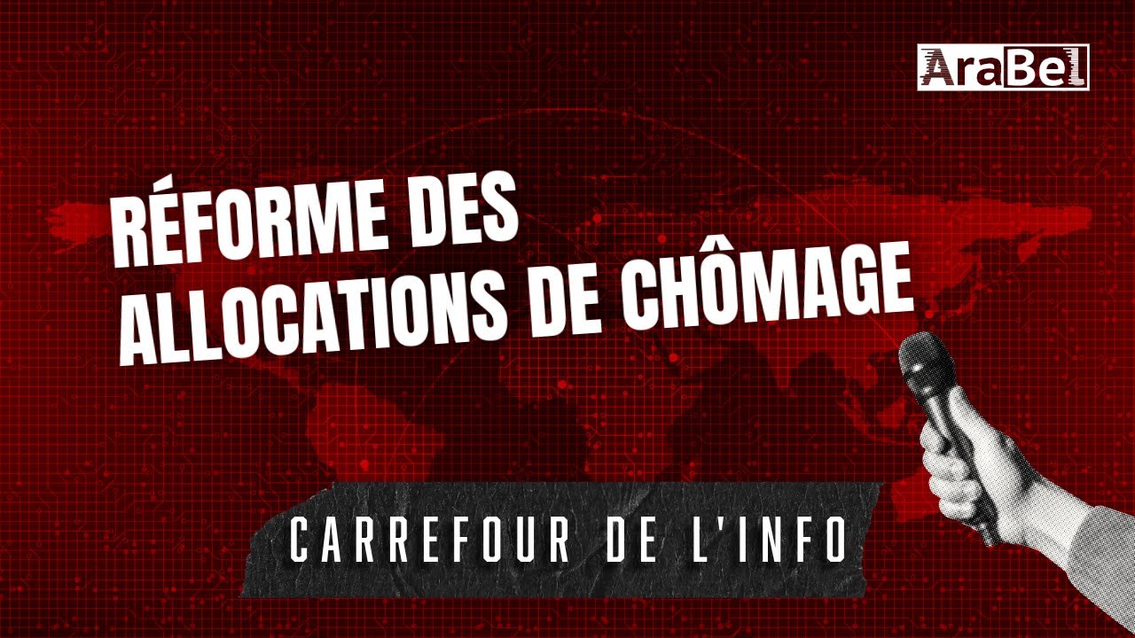Réforme des allocations de chômage - Carrefour de l’info