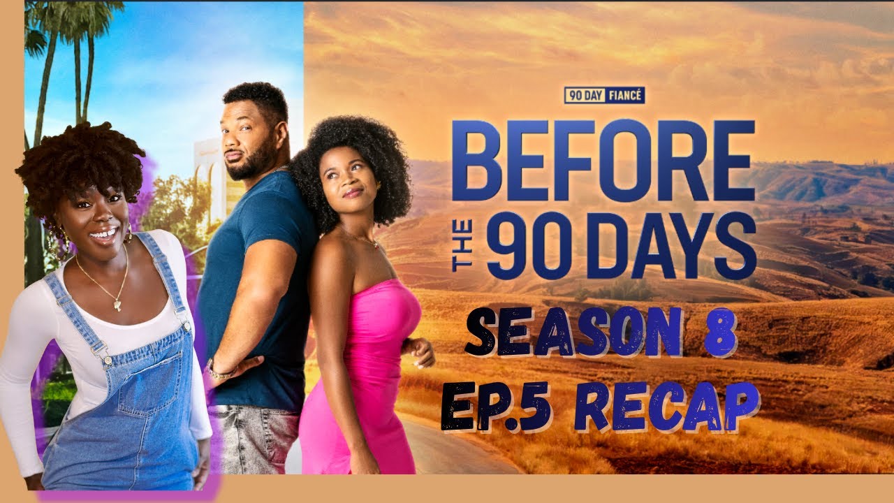 90 Day Fiance Before the 90 Days S8 Ep.5 “Nearest Exit May Be Behind You”