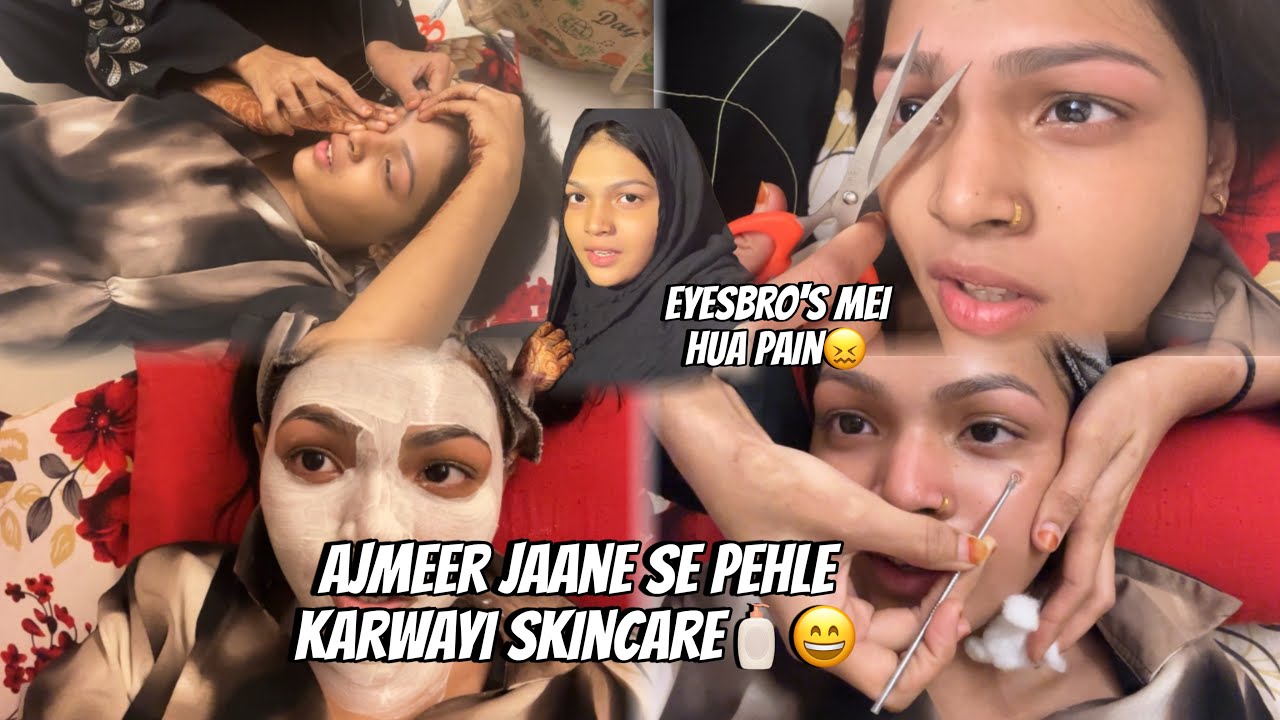Ajmeer jaane se pehle karwayi skincare❤️ | SARAH’S VLOG