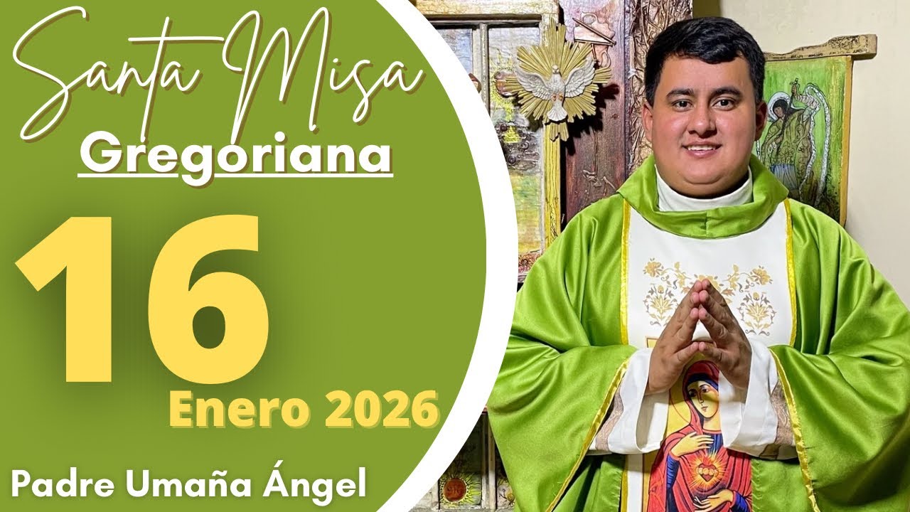 SANTA MISA DE HOY | Con el Padre Uma&ntilde;a &Aacute;ngel / 16 de Enero 