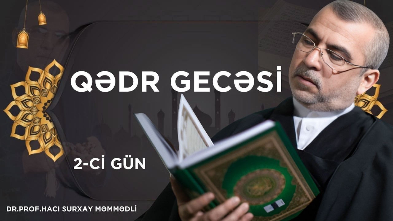 Hacı Surxay Məmmədli -Qədr gecəsi 2026