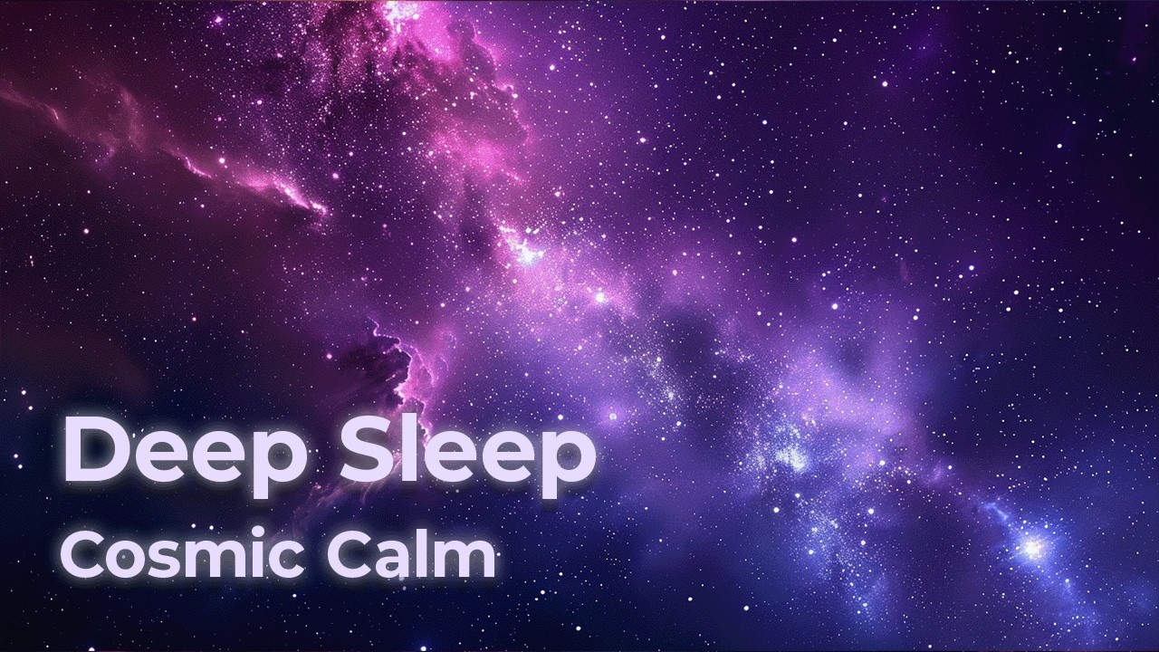 Deep Sleep Cosmic Calm &mdash; 57 Minute Space Ambient Meditation