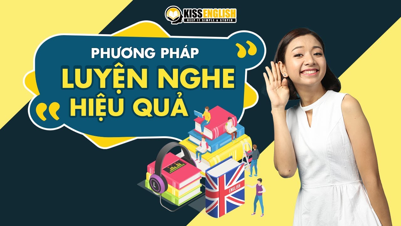 Luyện nghe tiếng Anh hiệu quả (10 phút mỗi ngày) cho người mới bắt đầu | KISS English Ms Thuỷ