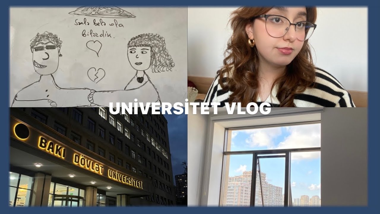 UNİVERSİTET VLOGU (günlük,qarışıq vlog) Bakı Dövlət Universiteti