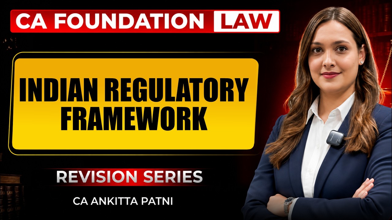 CA Foundation Law Indian Regulatory Framework May/Sept 2026 Attempt | Revision CA Ankita Patni | SPC