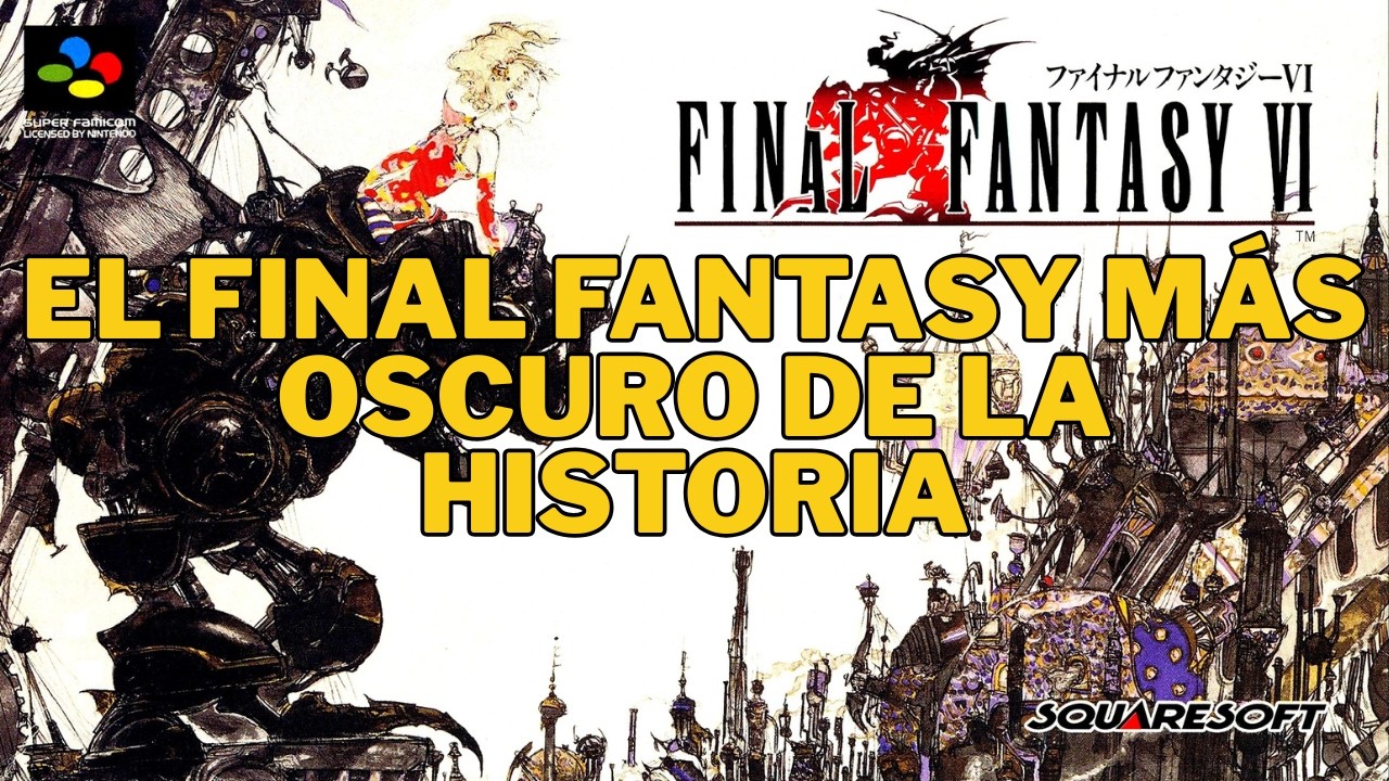153.- Final Fantasy VI (1994) - 1001 Juegos que Debes Jugar Antes de Morir