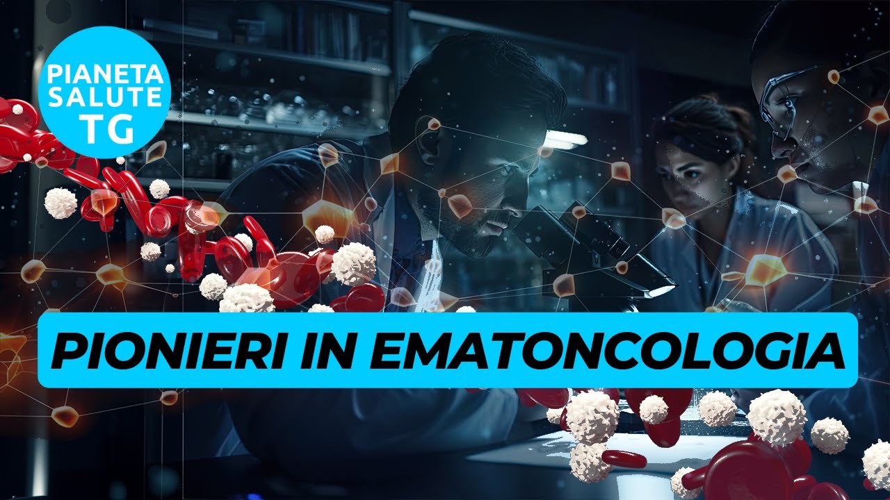 Pionieri in ematoncologia: nuove terapie e medicina di precisione