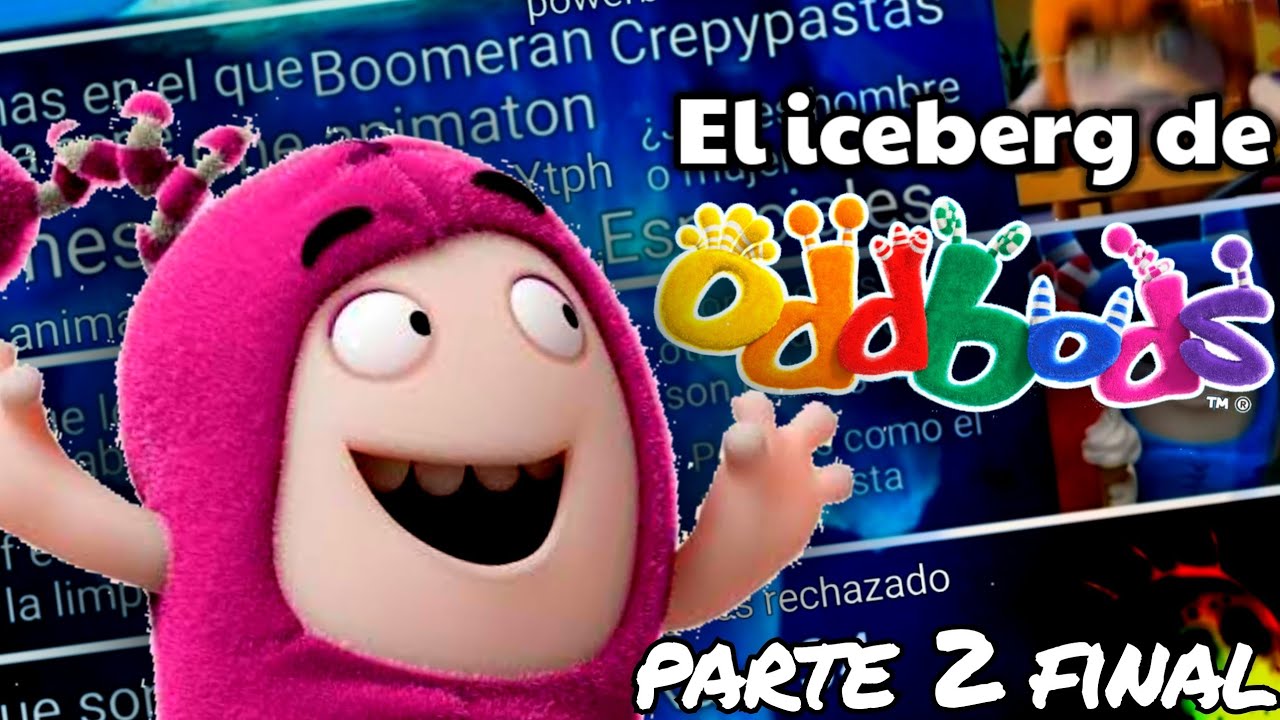 El iceberg de oddbods parte 2