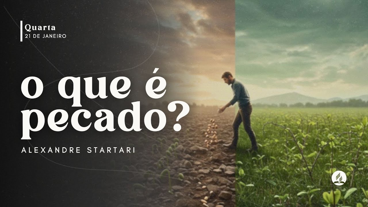 O QUE É PECADO? | Alexandre Startari | 21/01/26