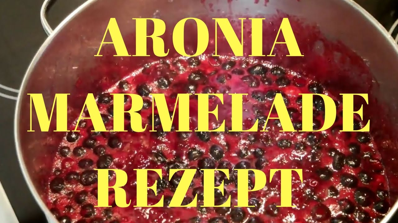 ✅✅ Aronia Marmelade selber machen - Aronia Marmelade Rezept mit Blaubeeren ✅✅