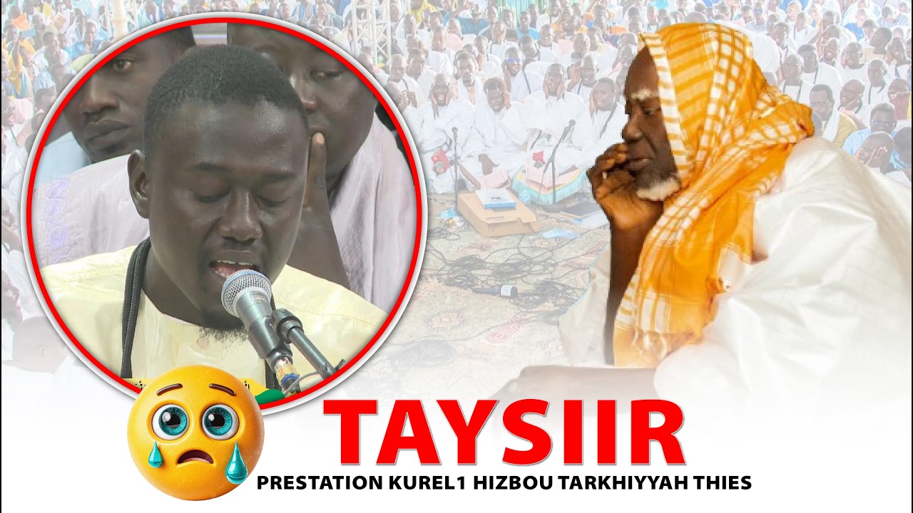 Taysir😭 & Intégralité Prestation Kourel Thies Hizbou Tarkhiyyah Ramadan 2026
