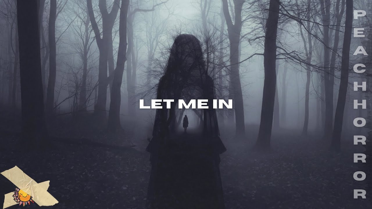 Let me in \// PeacHHorroR [🎧] Witch House