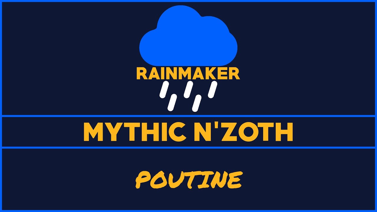 Poutine - Mythic N'Zoth - MW Monk POV