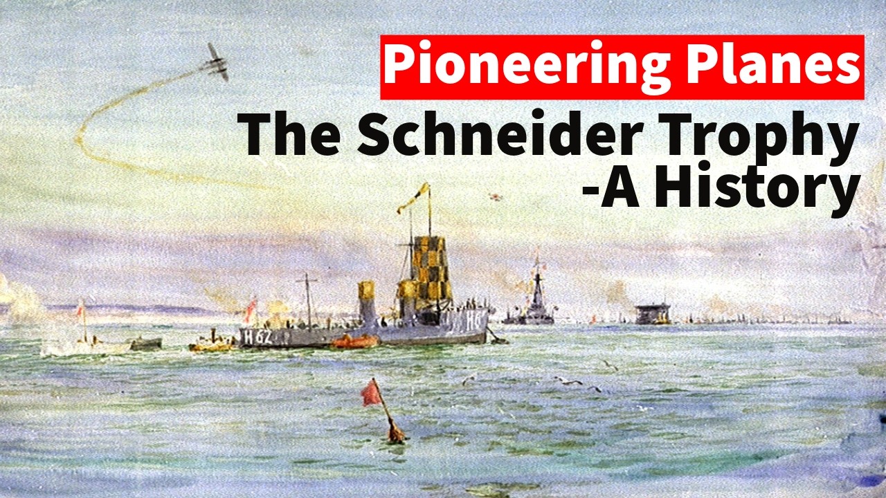 The Schneider Trophy - A History