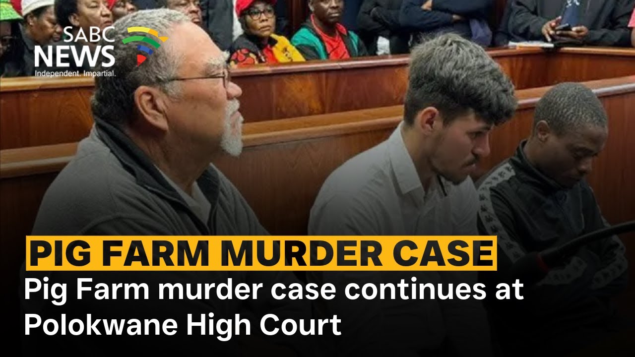 Pig Farm murder case continues at Polokwane High Court