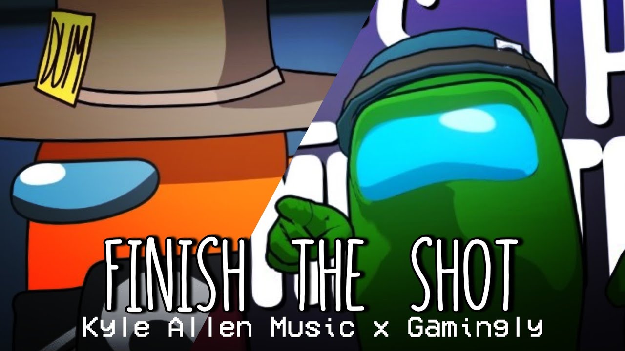 MASHUP - Finish The Mission (Kyle Allen Music) x One Shot (Gamingly)