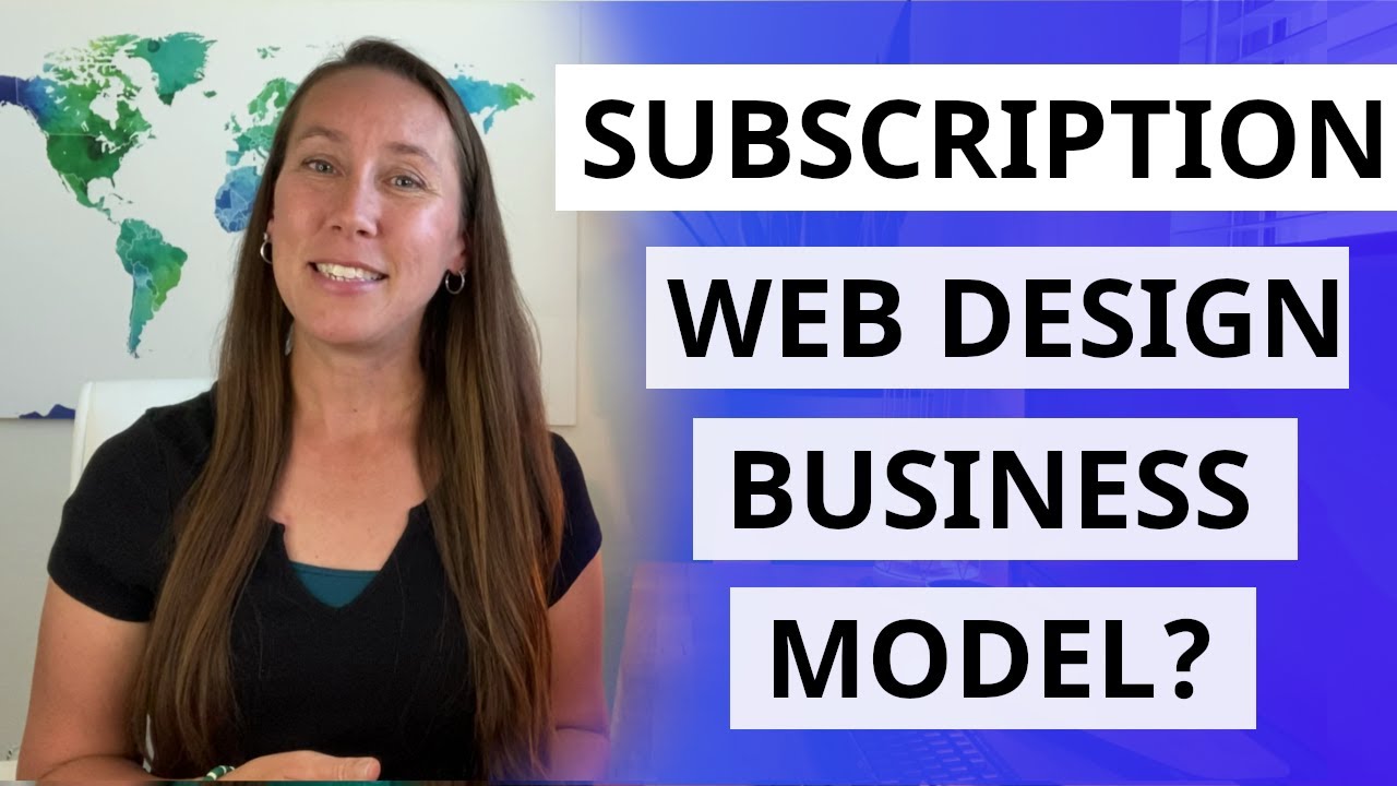 Subscription Web Design Business Model? Here's What to Consider...