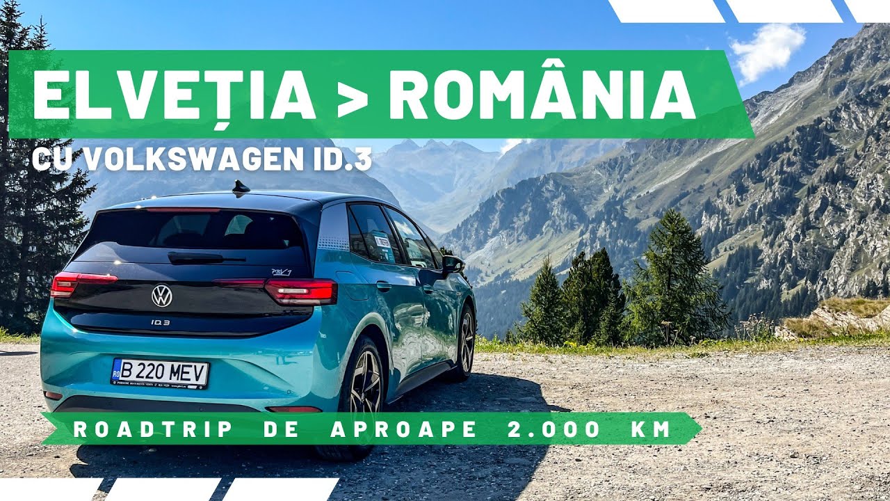 Cu ID.3 din Elveția până-n România, 2.000 km