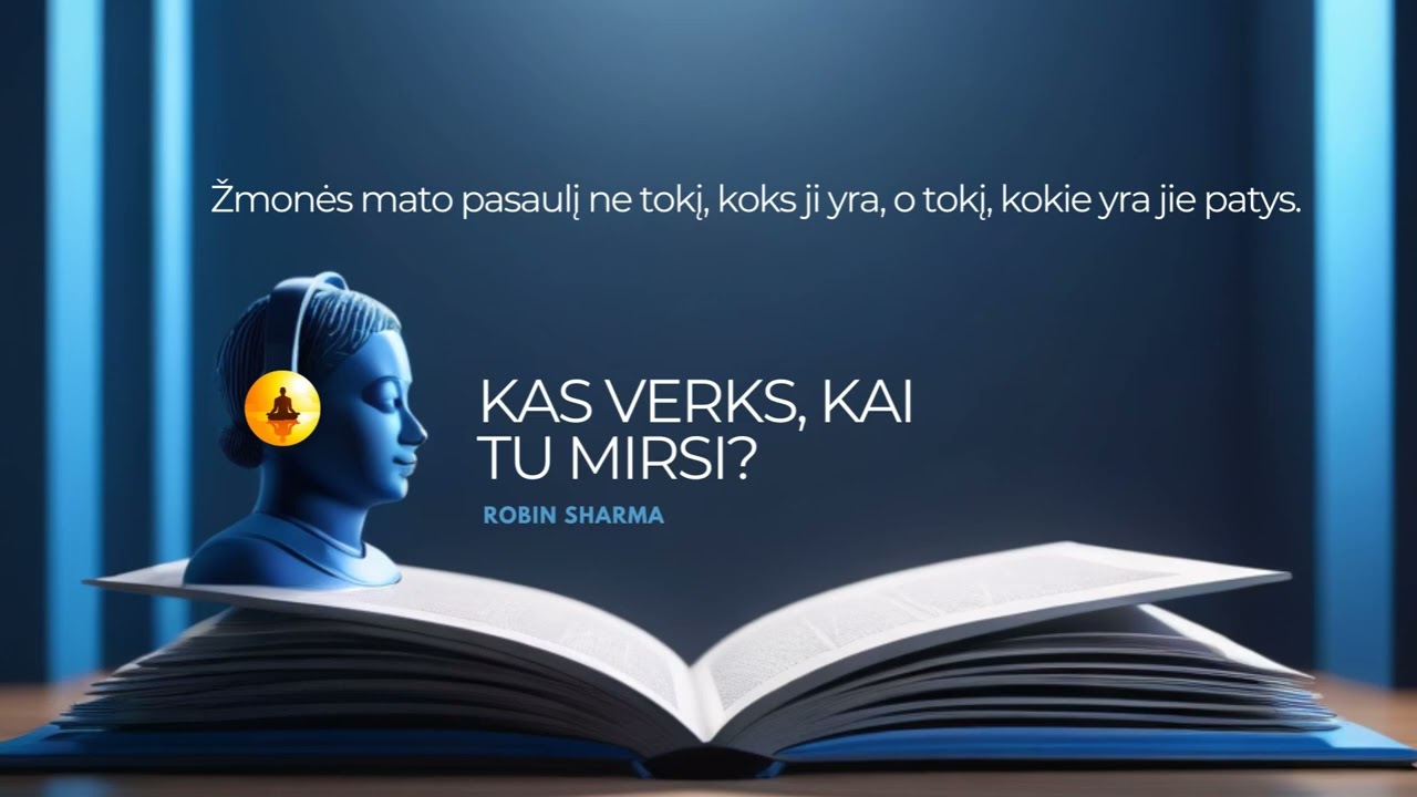 Robin Sharma - Kas verks, kai tu mirsi?
