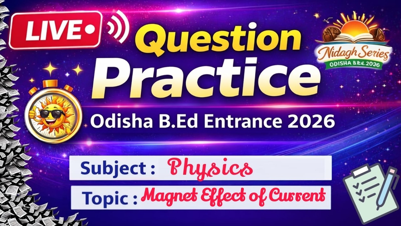 PHYSICS FOR ODISHA BED ENTRANCE 2026| MAGNETIC EFFECT OF CURRENT MCQ | #bed2026 | #bedexam2026