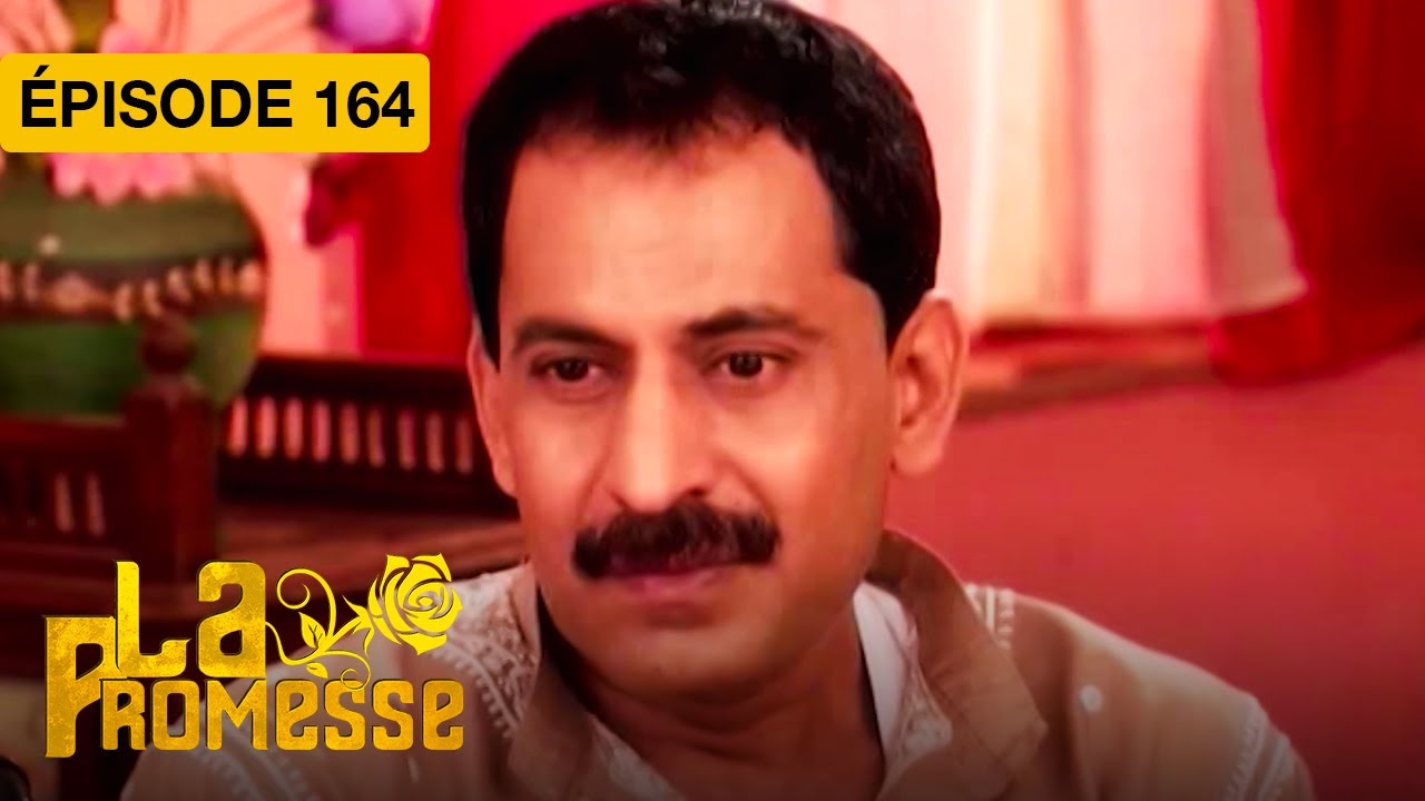 La Promesse (Khushi et Arnav) - EP 164 - s&eacute;rie doubl&eacute;e en fran&ccedil;ais