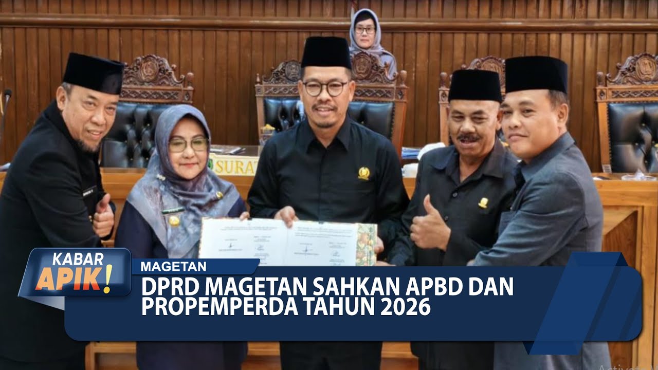 KABAR APIK - DPRD Magetan Sahkan APBD dan Propemperda Tahun 2026