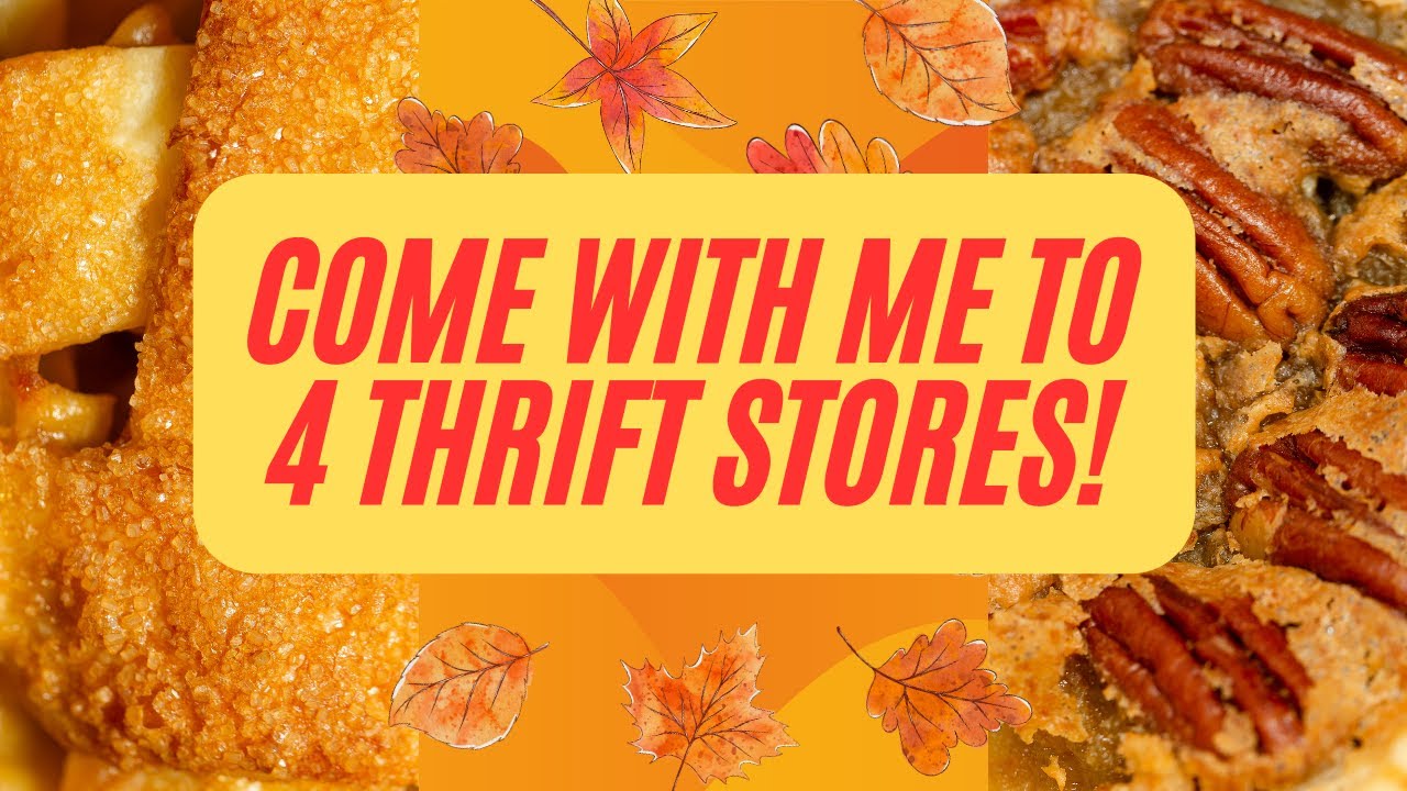 4 Thrift Stores is Better Than One!  Let's Go!