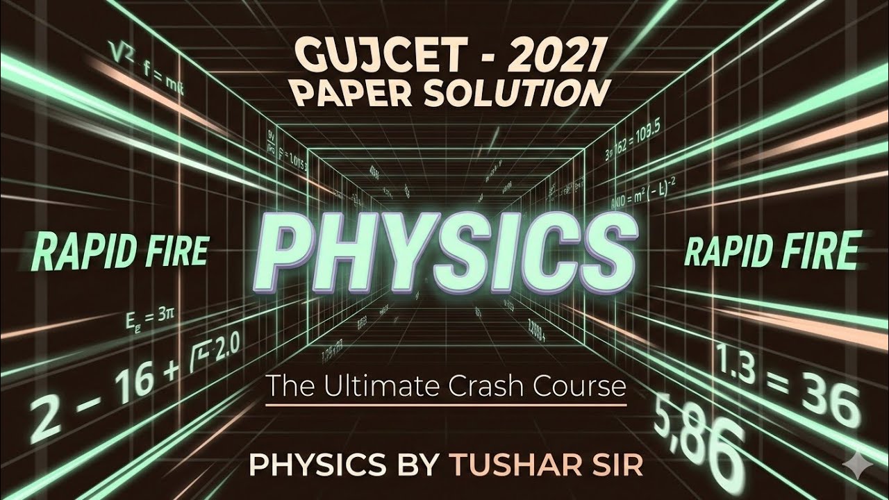 GUJCET  2021  PHYSICS PAPER SOLUTION