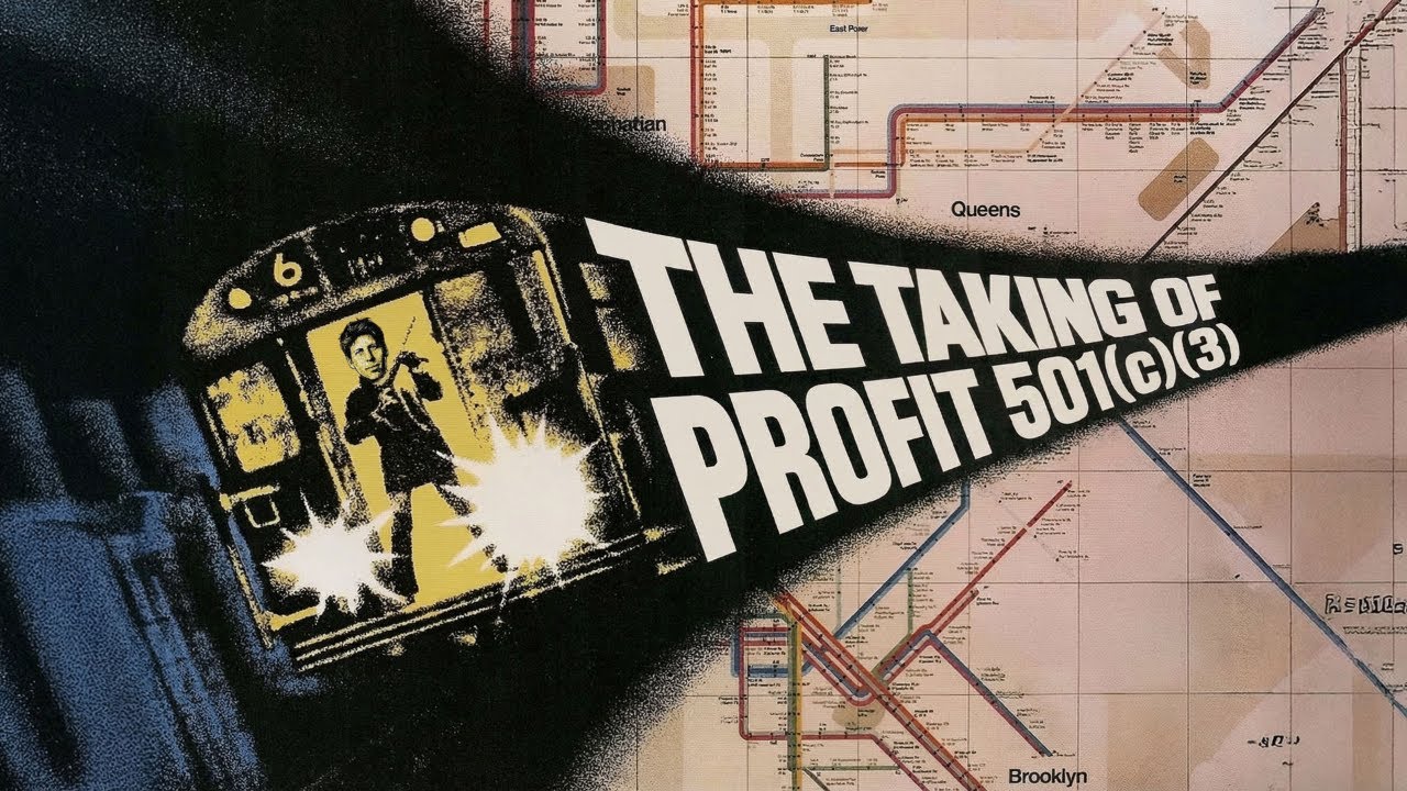 Sunday with Charles – The Taking of Profit 501(c)(3)