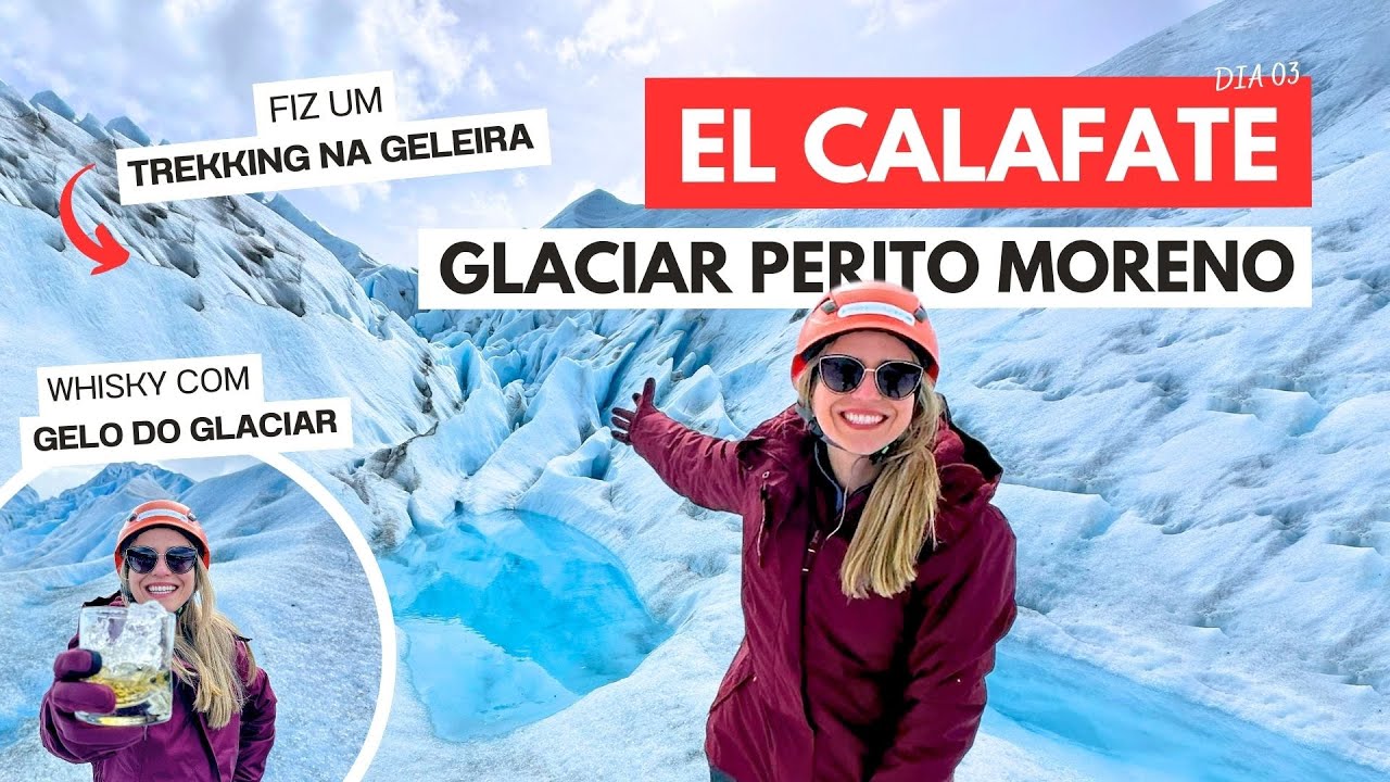 EL CALAFATE: Tudo sobre o Minitrekking no GLACIAR PERITO MORENO | Dia 03