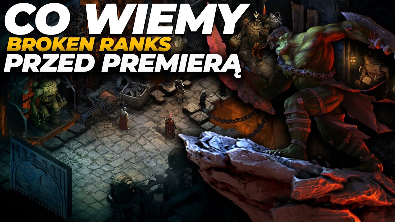 BROKEN RANKS przed premierą - CO WARTO WIEDZIEĆ? 😏