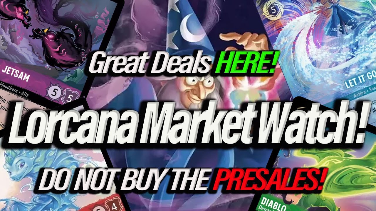Disney Lorcana Market Watch! Great Deals HERE! Do Not Buy The PRESALES! (2024)