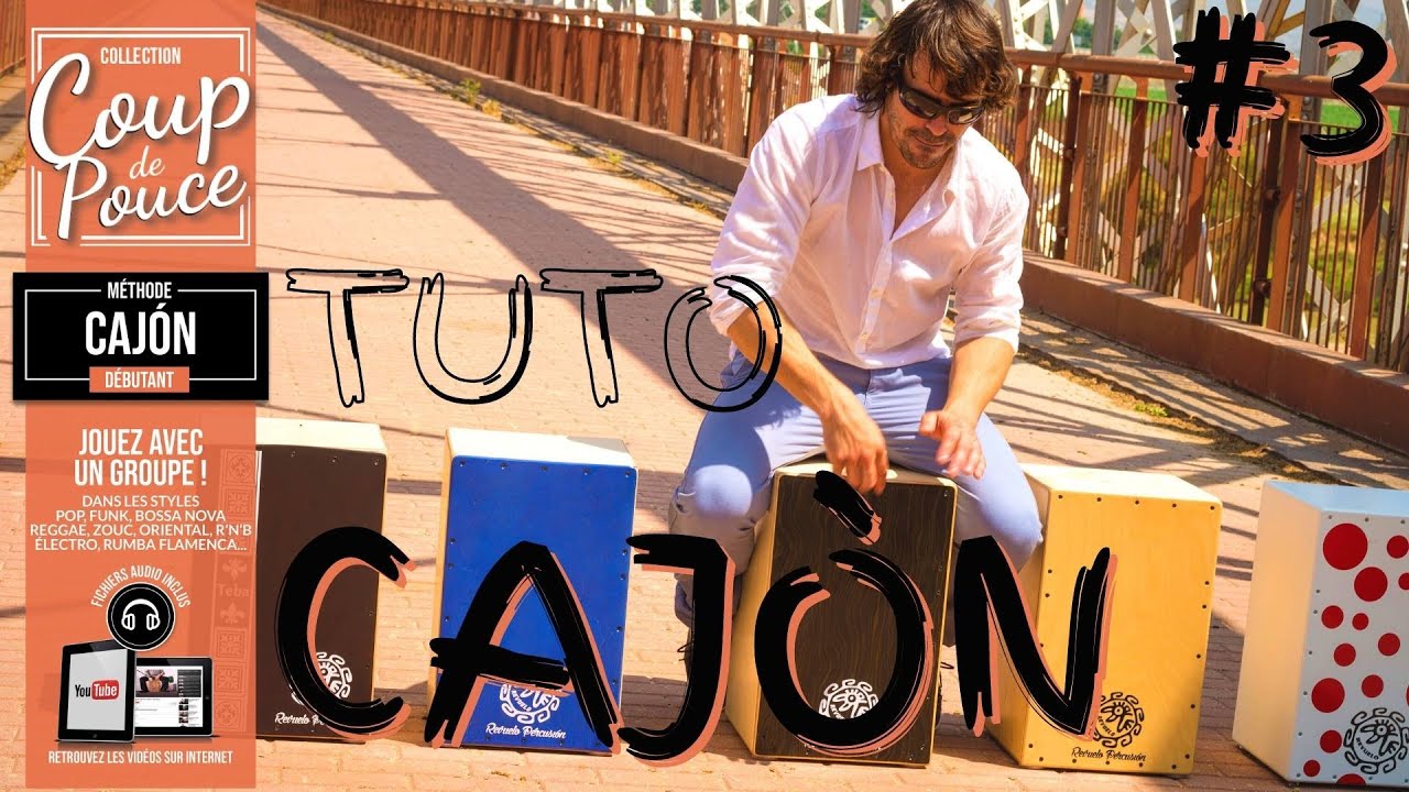 APPRENDRE À JOUER DU CAJÓN #3