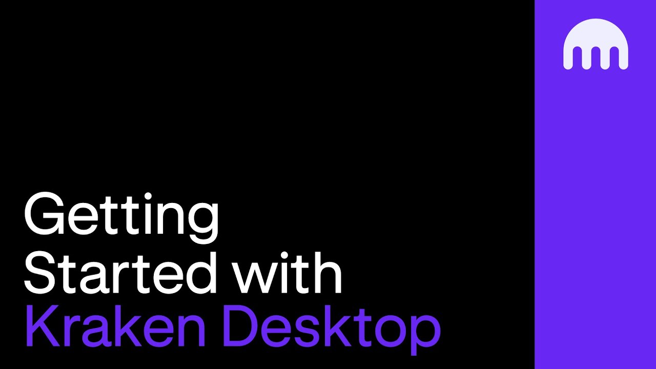 Getting Started with Kraken Desktop